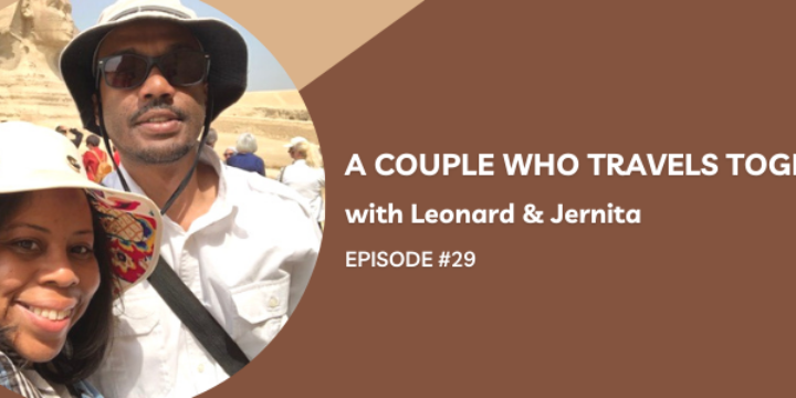 Episode 29:  A Couple Who Travels Together