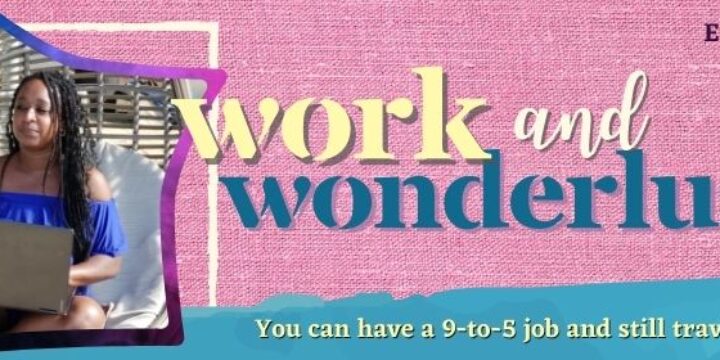 Episode 40: Work and Wanderlust