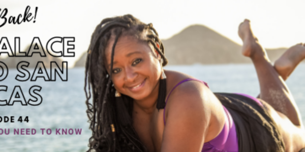 Episode 44: Riu Palace Cabo San Lucas